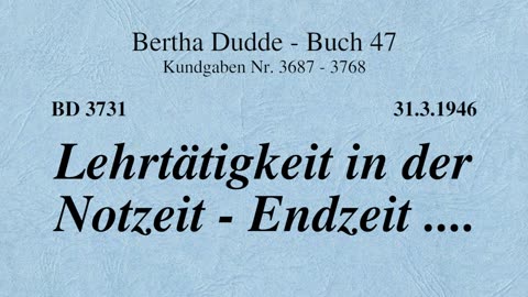 BD 3731 - LEHRTÄTIGKEIT IN DER NOTZEIT - ENDZEIT ....