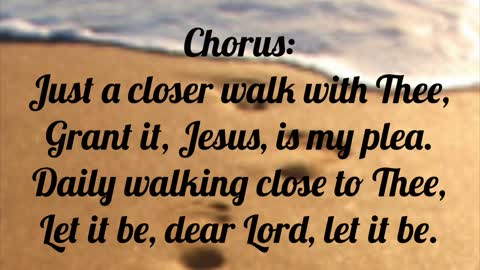 Just A Closer Walk With Thee Lyrics Song Hymn Acapella Quartet