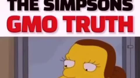 Simpsons GMO TRUTH!