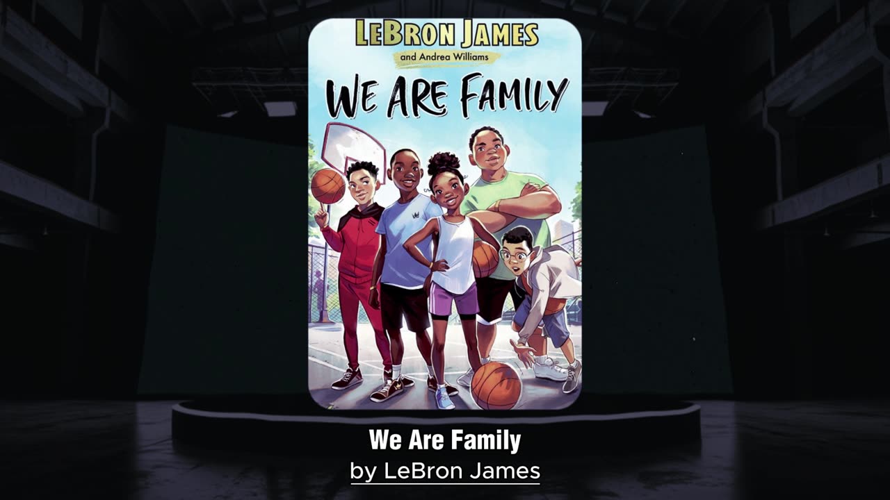 We Are Family by LeBron James