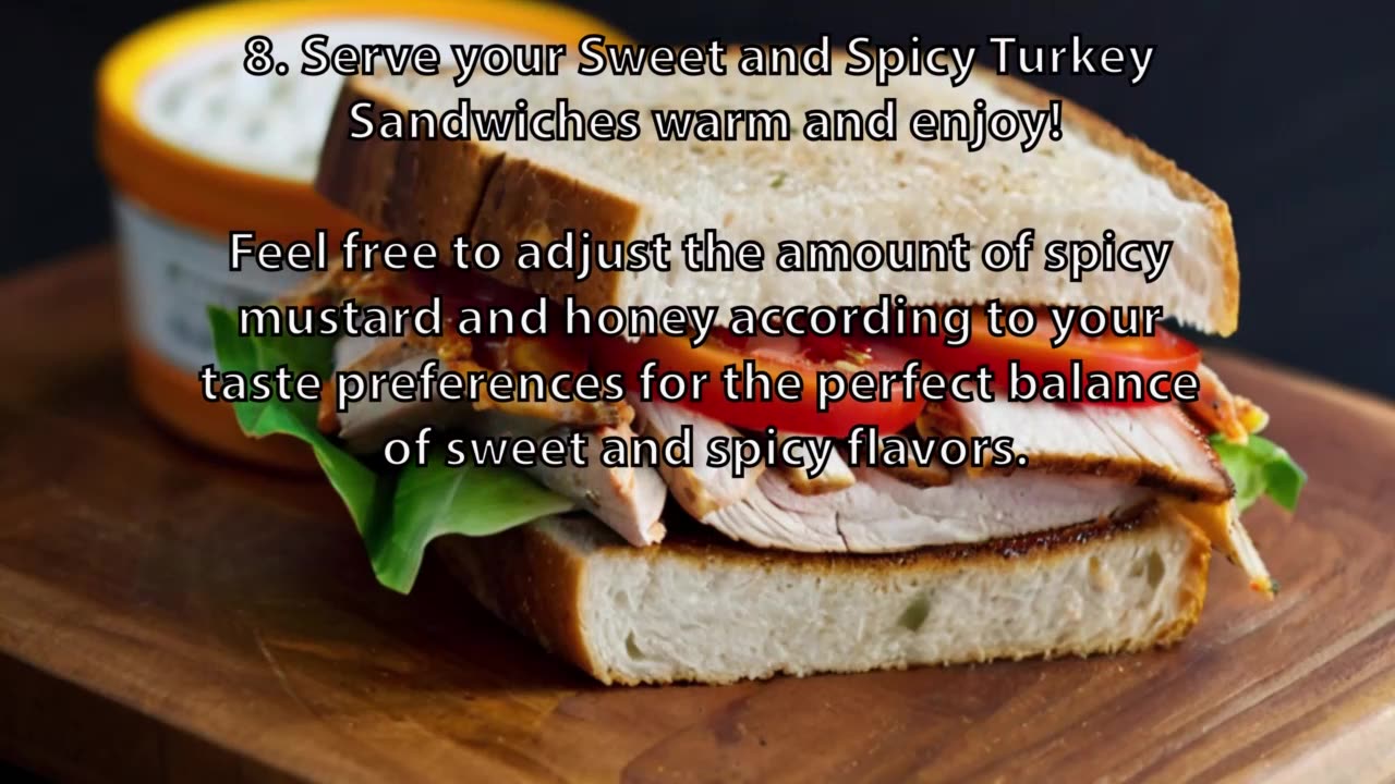 Sweet and Spicy Turkey Sandwich