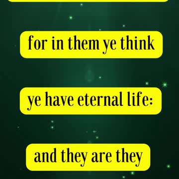 Jesus Said... Search the scriptures; for in them ye think ye have eternal life: