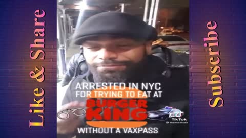 Arrested in NYC for trying to Eat at Burger King Unvaccinated