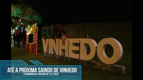 Natal em Vinhedo - SP, Noite de 16 de Dezembro 2023