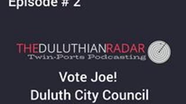 Vote Joe! Duluth City Council at Large