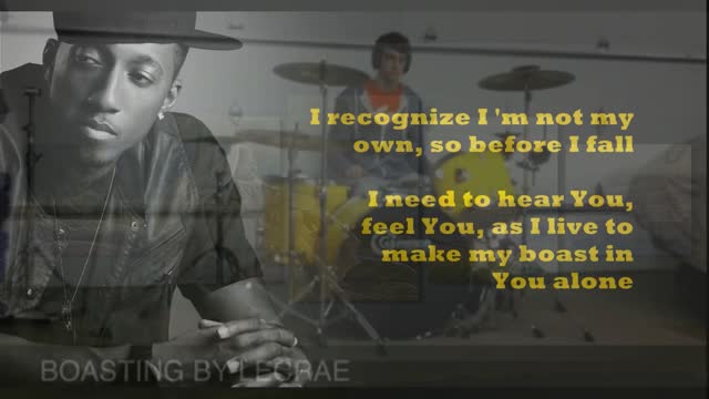 Lecrae (feat. Anthony Evans) ~ Boasting ~ Remix 1
