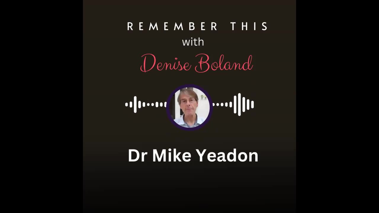 Former VP at Pfizer, Dr. Mike Yeadon | The Truth About the MRNA Injections and Digitial ID