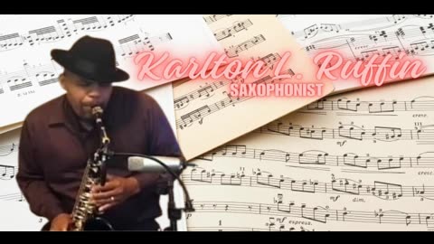 Saxophonist Karlton L. Ruffin