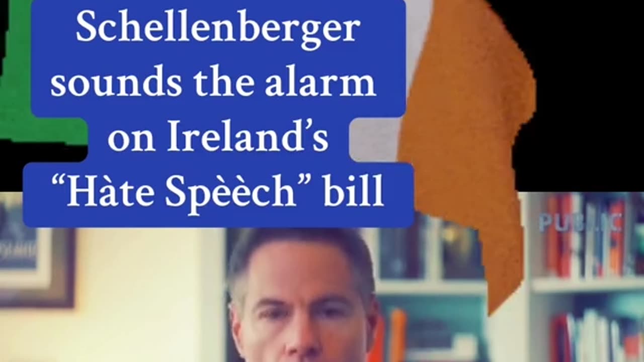 Irelands “Hate Speech” Bill