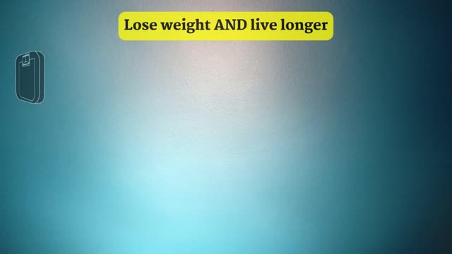 Lose weight AND live longer