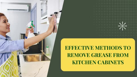 Effective Methods To Remove Grease From Kitchen Cabinets