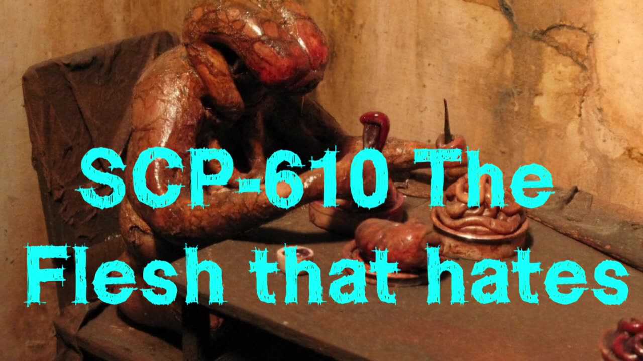 SCP-610 the flesh that hates