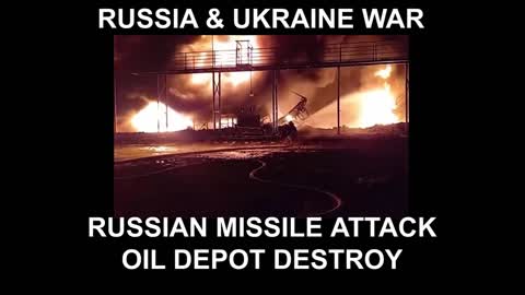 Russian Missile Attack Oil Depot Destroy