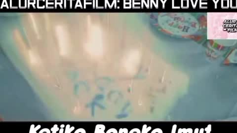 Film : BENNY LOVE YOU