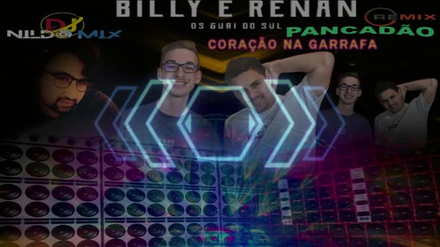 Billy e Renan OS GURI DO SUL Remix Dj Nildo Mix Coracao na garrafa