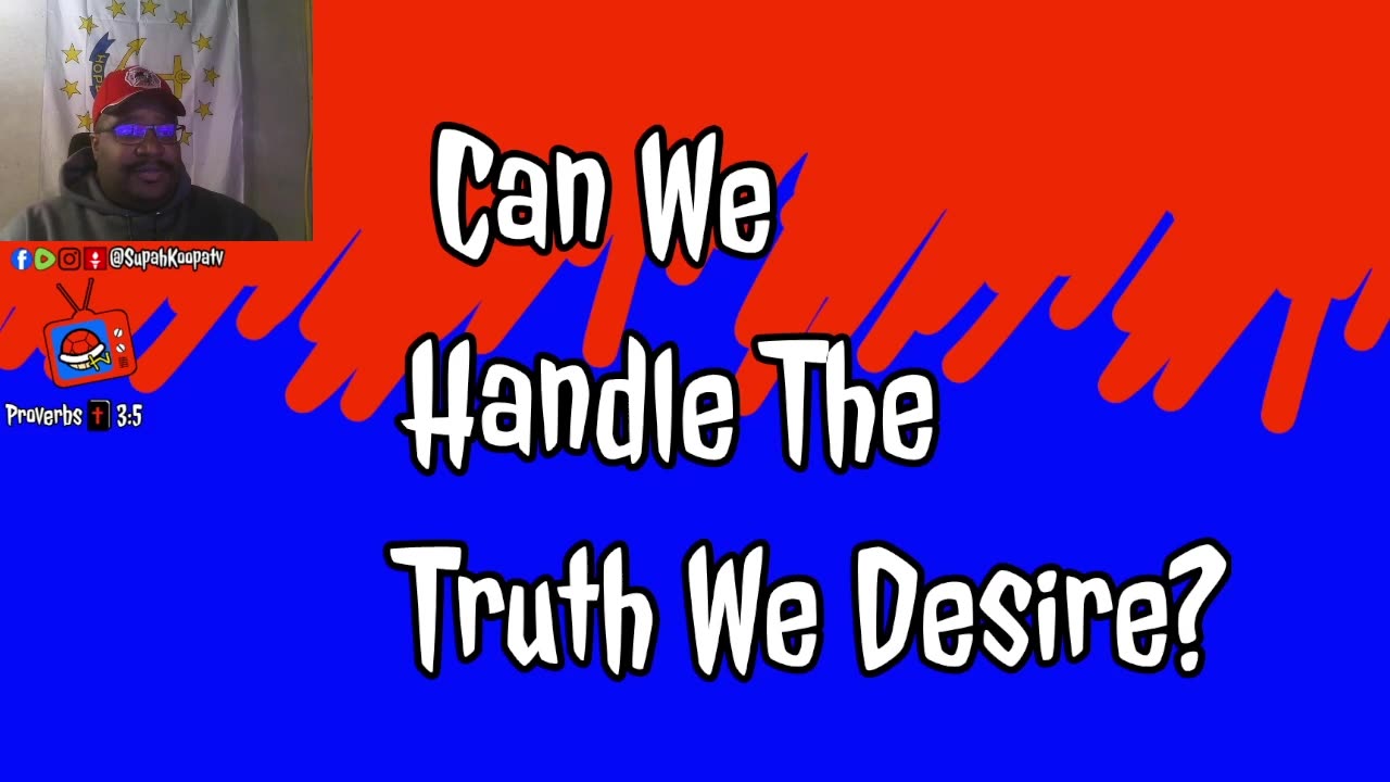 Can We Handle The Truth We Desire?