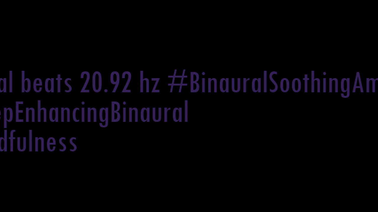 binaural_beats_20.92hz_Goodnight BinauralSleepMusic AudioSphereMeditativeSounds