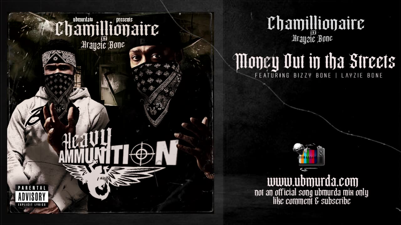 Chamillionaire | Krayzie Bone - Money Out in ths Streets Ft. Bizzy Bone | Layzie Bone