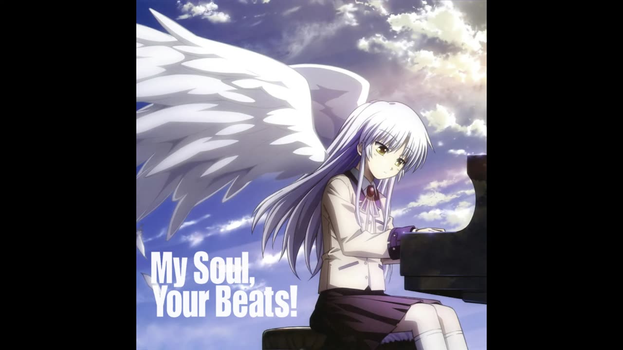 Angel Beats Opening - My Soul, Your Beats!