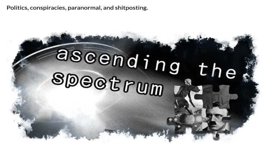 Ascending the Spectrum (26 September 2021), "Sloppy Hoax with Dr. Jim Fetzer"