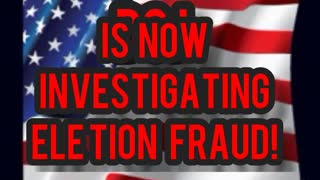 DOJ HAS STARTED INVESTIGATING ELECTION FRAUD FINALLY !