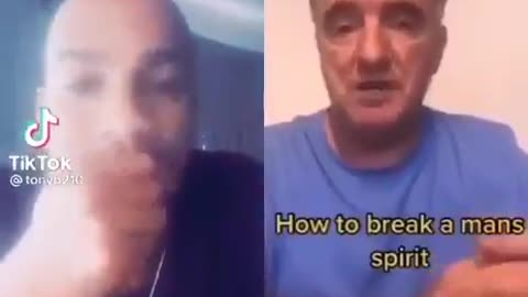 How to break a mans spirit