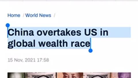 In the news 11/15/2021 China overtakes US in global wealth race.