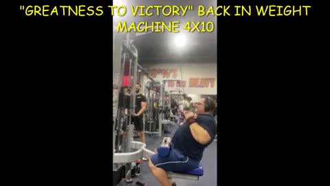 GREATNESS TO VICTORY BACK IN WEIGHT MACHINE