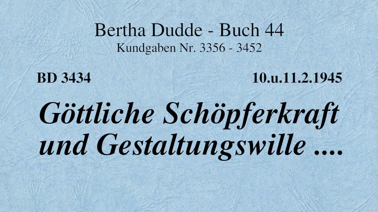 BD 3434 - GÖTTLICHE SCHÖPFERKRAFT UND GESTALTUNGSWILLE ....