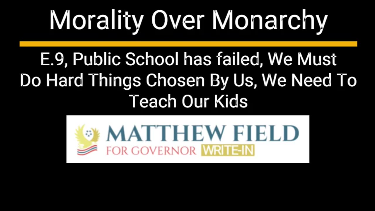 UTAH - M.O.M. E.9, Public School has failed, We Must Do Hard Things, We Need To Teach Our Kids