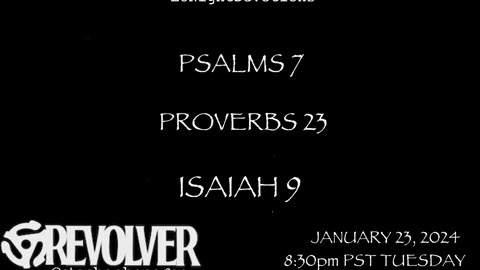 L8NightDevotions Revolver Psalms 7 Proverbs 23 Isaiah 9