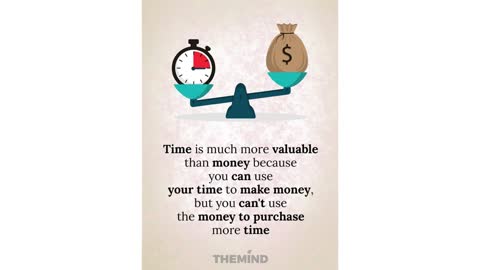 Time Is More Valuable Than Money...