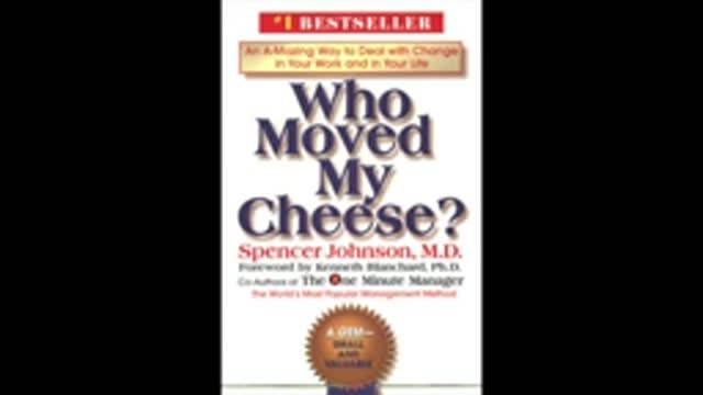 Who Moved My Cheese by Spencer Johnson