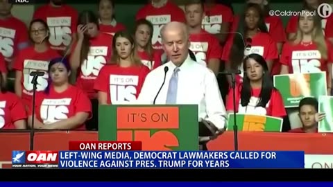 Left-wing media, Democrat lawmakers called for violence against President Trump for years