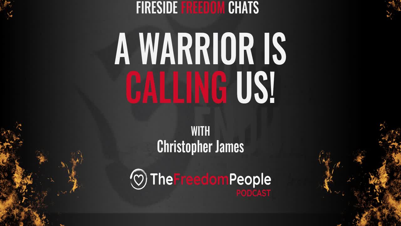 A Warrior is Calling Us - The Freedom People Podcast