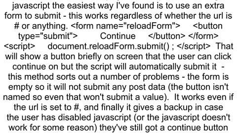 How to reload page with javascript without sending POST information again