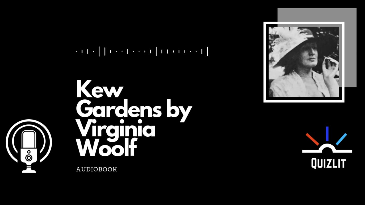 Kew Gardens by Virginia Woolf - Short Story - Full Audiobook