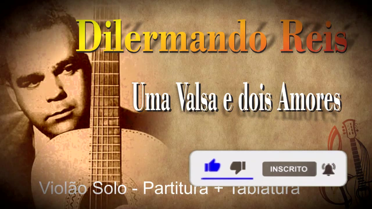 Uma valsa e dois amores / Dilermando Reis / Partitura e Tablatura