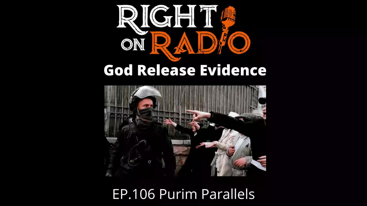 Right On Radio Episode #106 - Purim Parallels, Do These Events Line Up with Today? (February 2021)