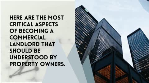 Things To Know Before Becoming A Commercial Landlord