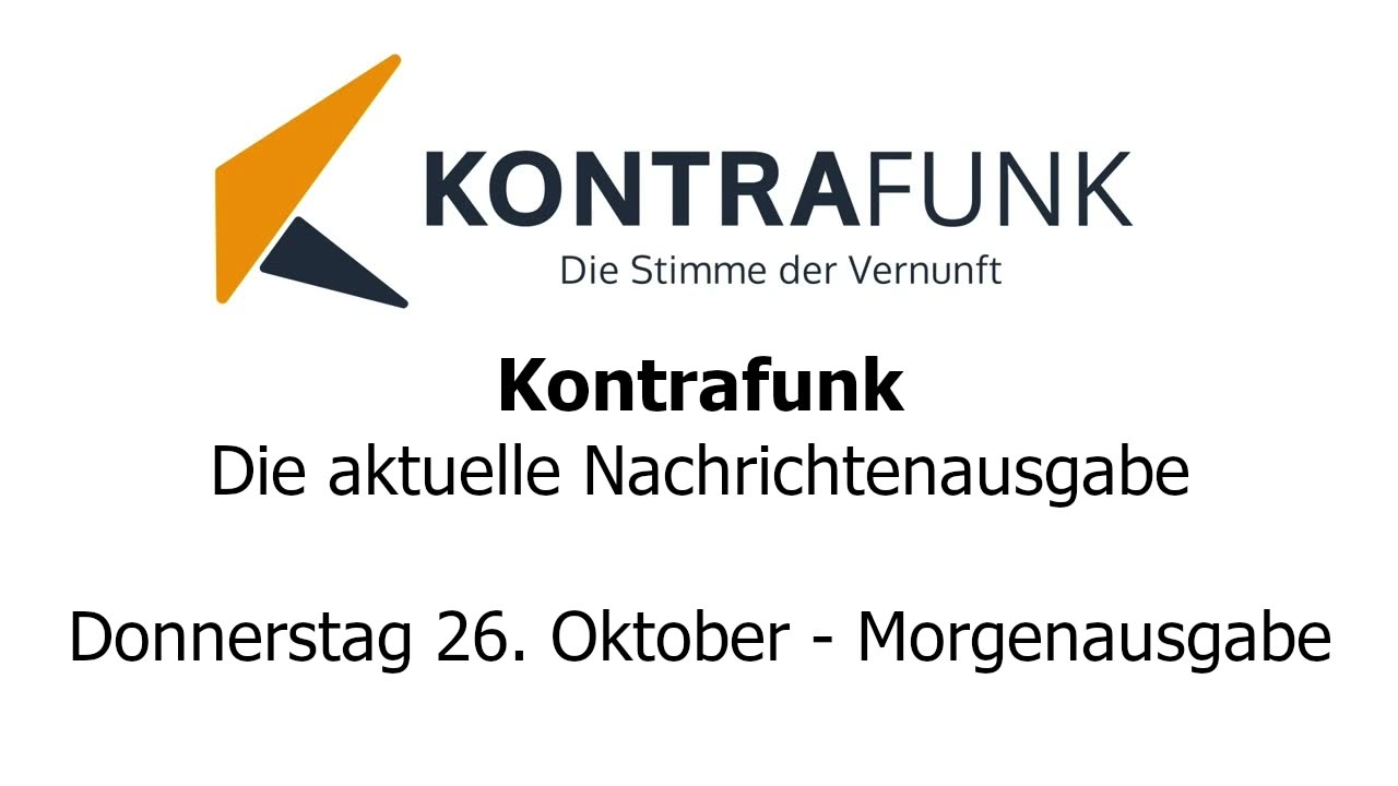 Kontrafunk - Die Aktuelle Nachrichtenausgabe - Donnerstag 26.10.2023 - Morgenausgabe