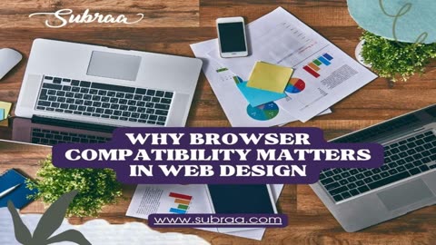 Best Practices for Achieving Browser Compatibility in Websites — Subraa