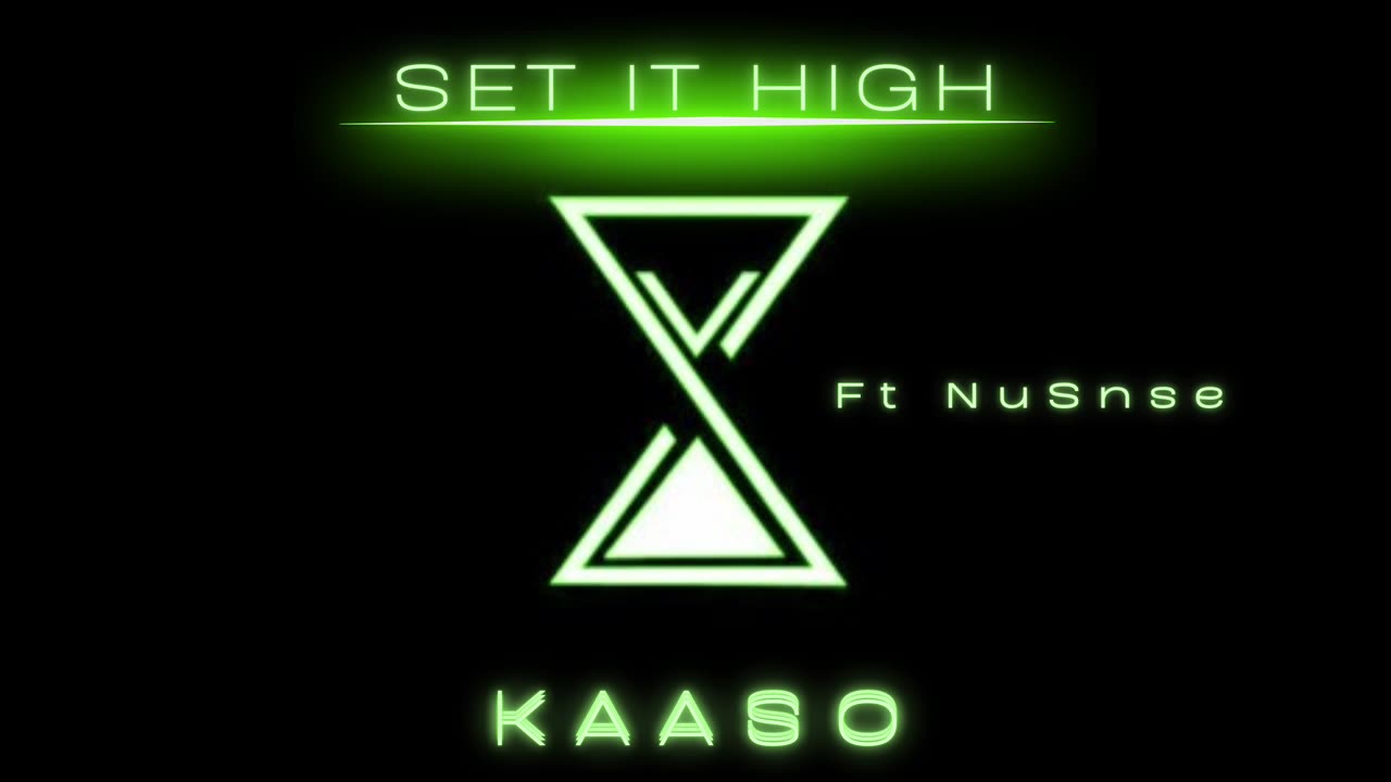 SET IT HIGH - KAASO (feat. NuSnse)