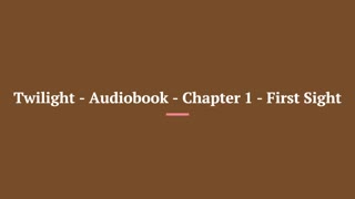 Twilight Saga Chapter 1