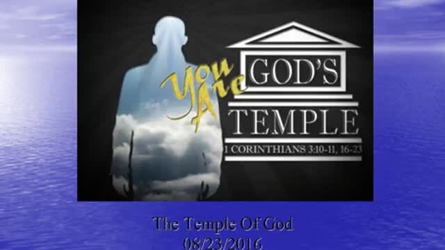 20160823 The Temple Of God