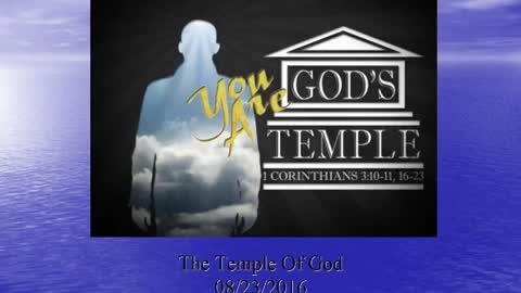 20160823 The Temple Of God