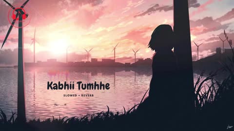 Kabhii Tumhhe song ( Slowed + Reveb ) ||| Javed-Mohsin | Darshan Raval | Rashmi V ||| -lofimusicbeat
