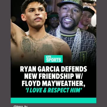 Ryan garcia and floyd Mayweather are beasties in real life 01/7/24