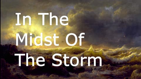 In The Midst Of The Storm | Pastor Robby Dickerson