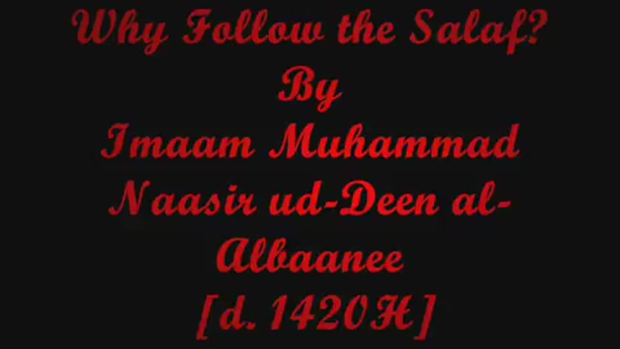 Why follow the Salaf (Manhaj-us-Salafus Saleh)?